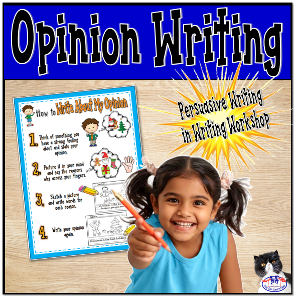 “Opinion Writing”: Persuasive Writing in Writing Workshop